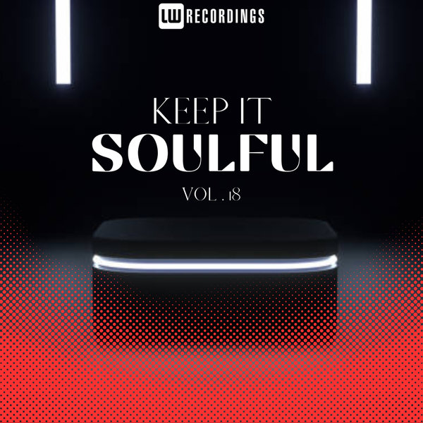 The Energy - Sunrise Mix - Soulful House music production released on LW Recordings on Keep It Soulful Vol 8 - Available on Traxsource