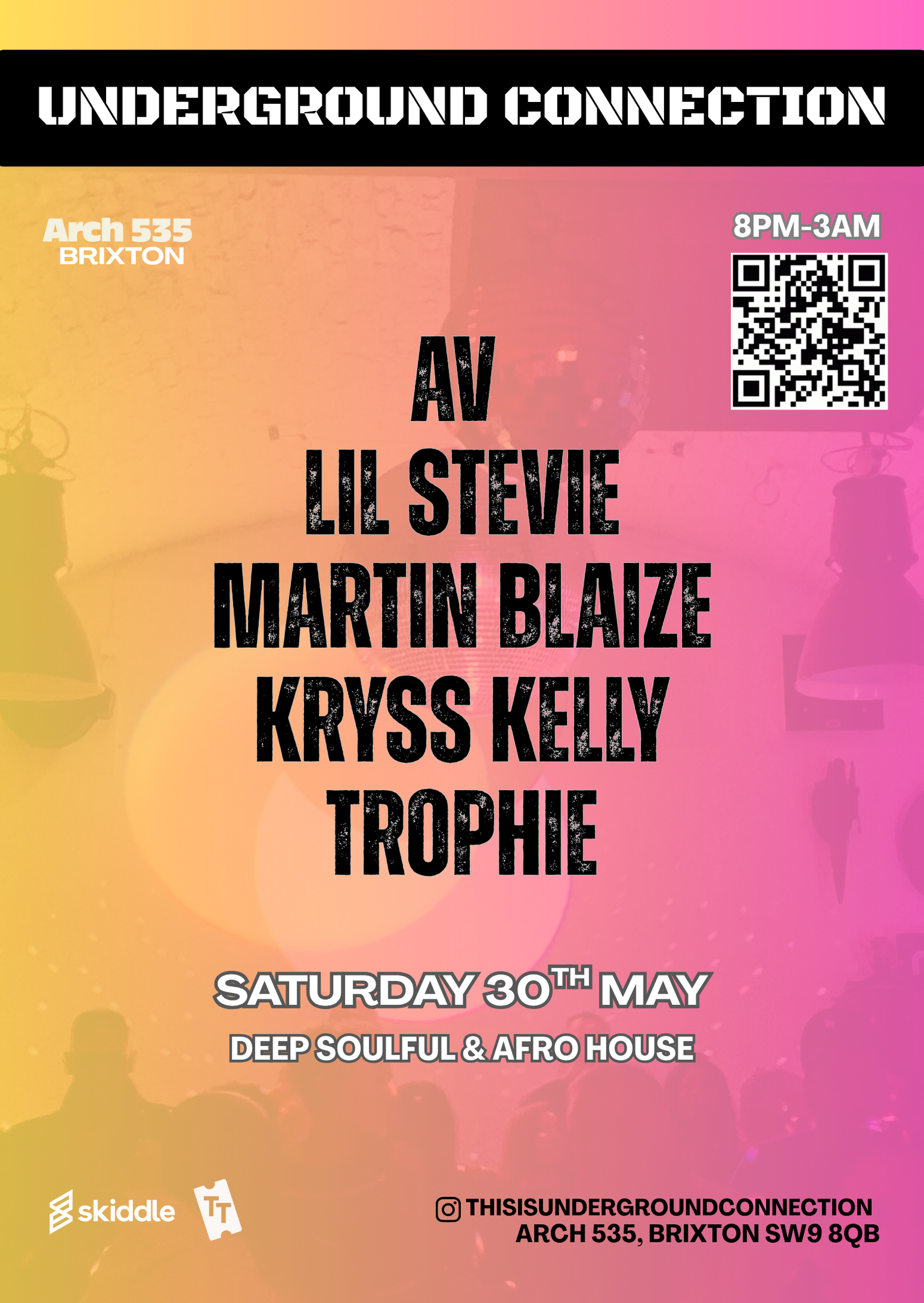 Underground Connection 30th May at Arch 535, Brixton. Deep Soulful Afro House 