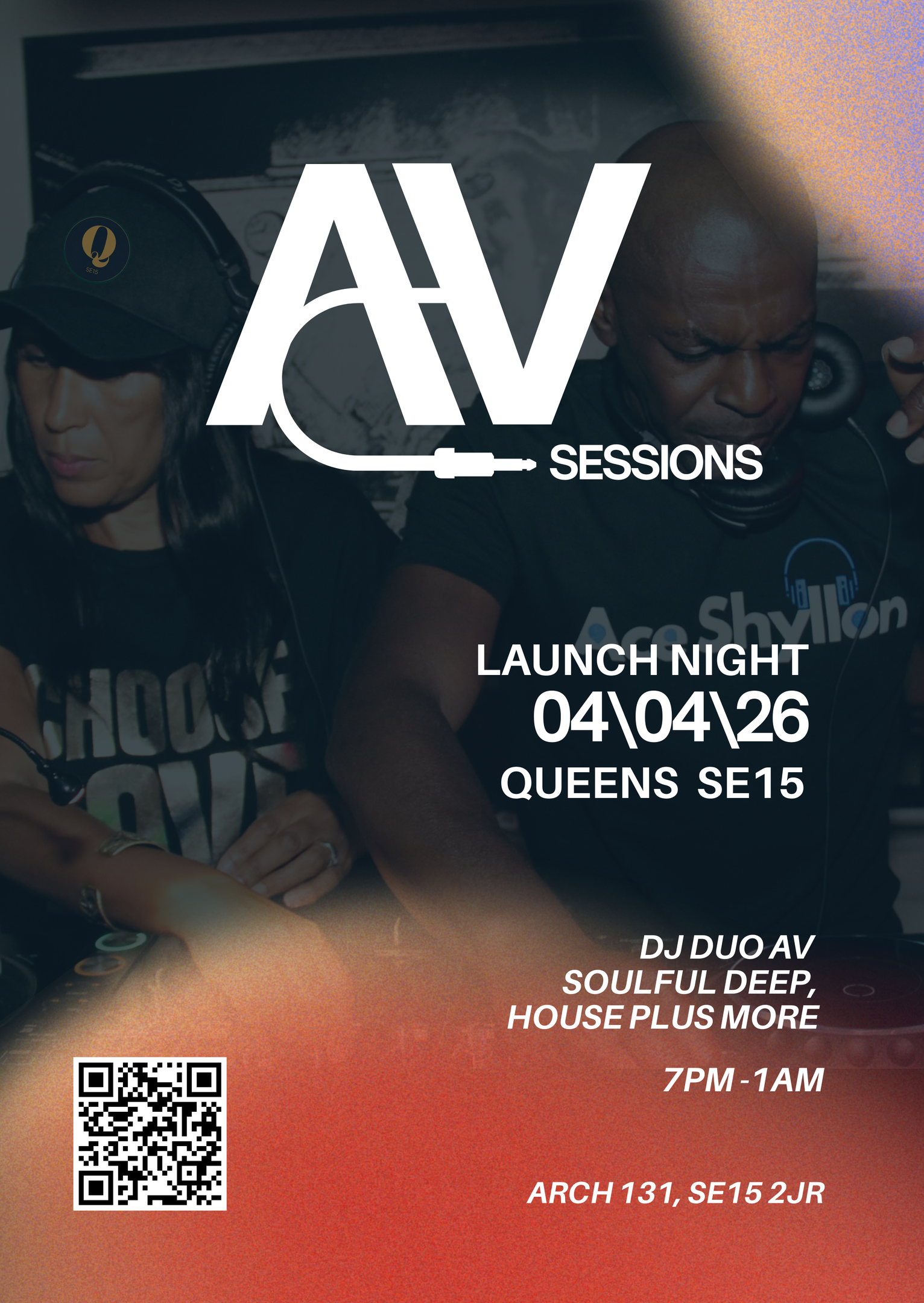 AV SESSIONS at Queens SE15, PECKHAM ON 04.04.26